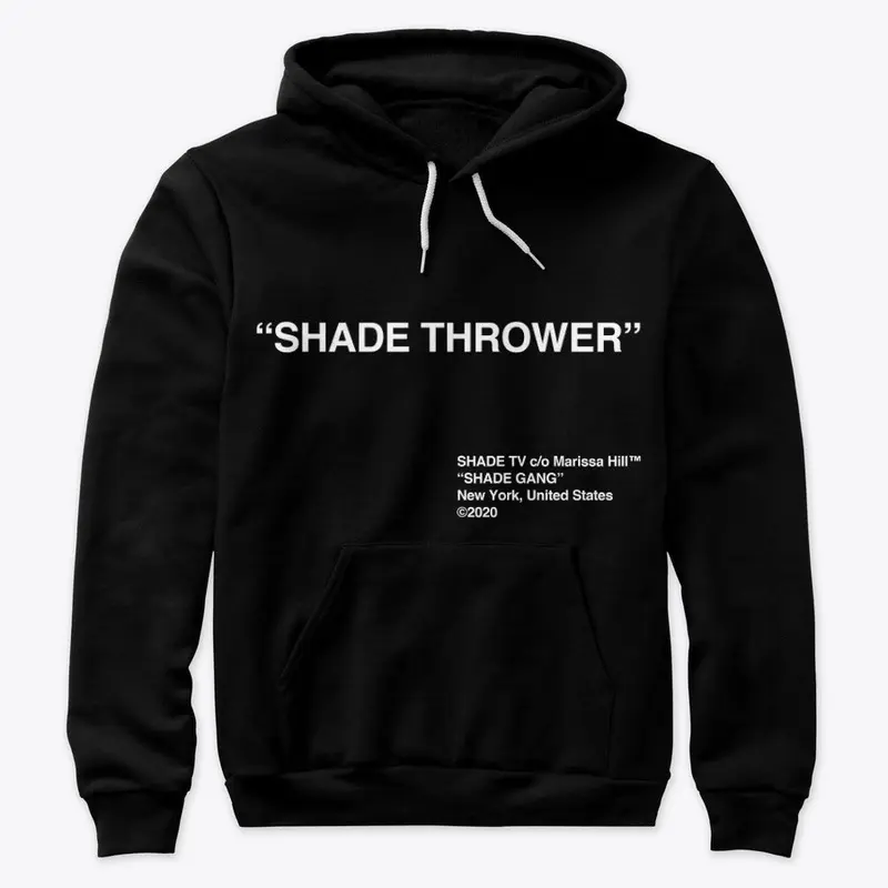 "Shade Thrower" Hoodie