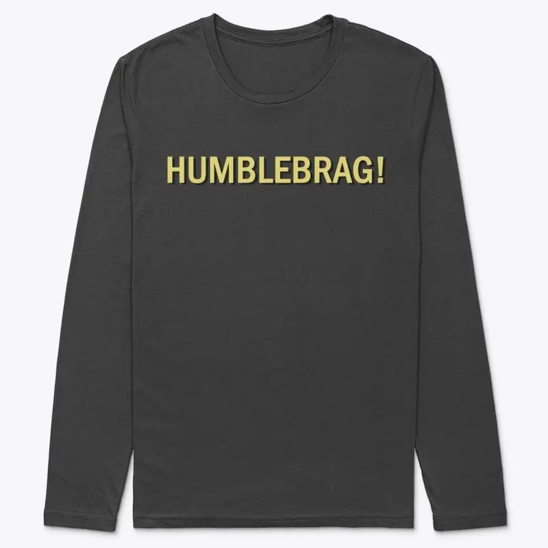 Humblebrag Gang L/S Tee